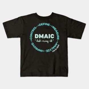 DMAIC - Lean Six Sigma Kids T-Shirt